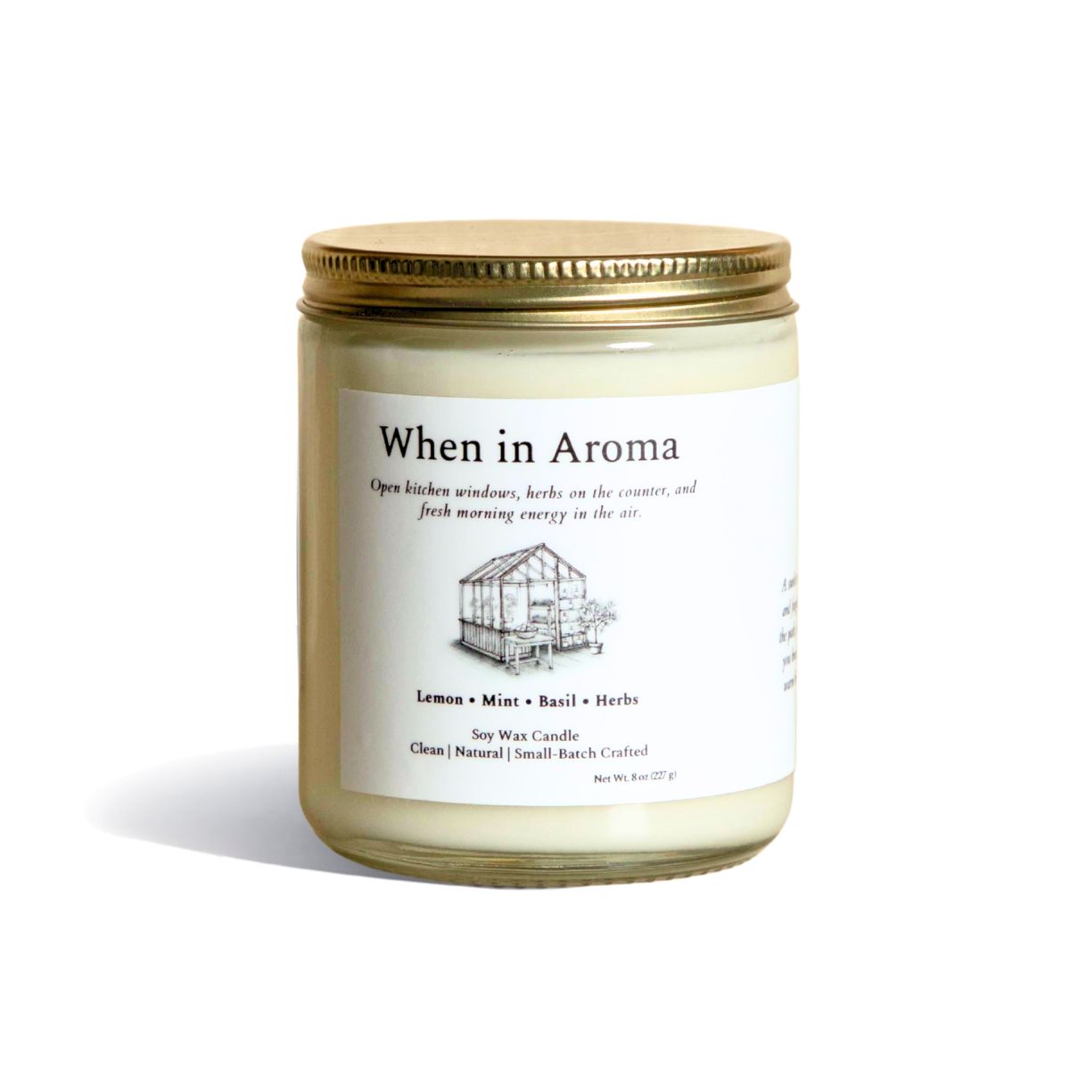 When in Aroma | 4, 8, 16 oz